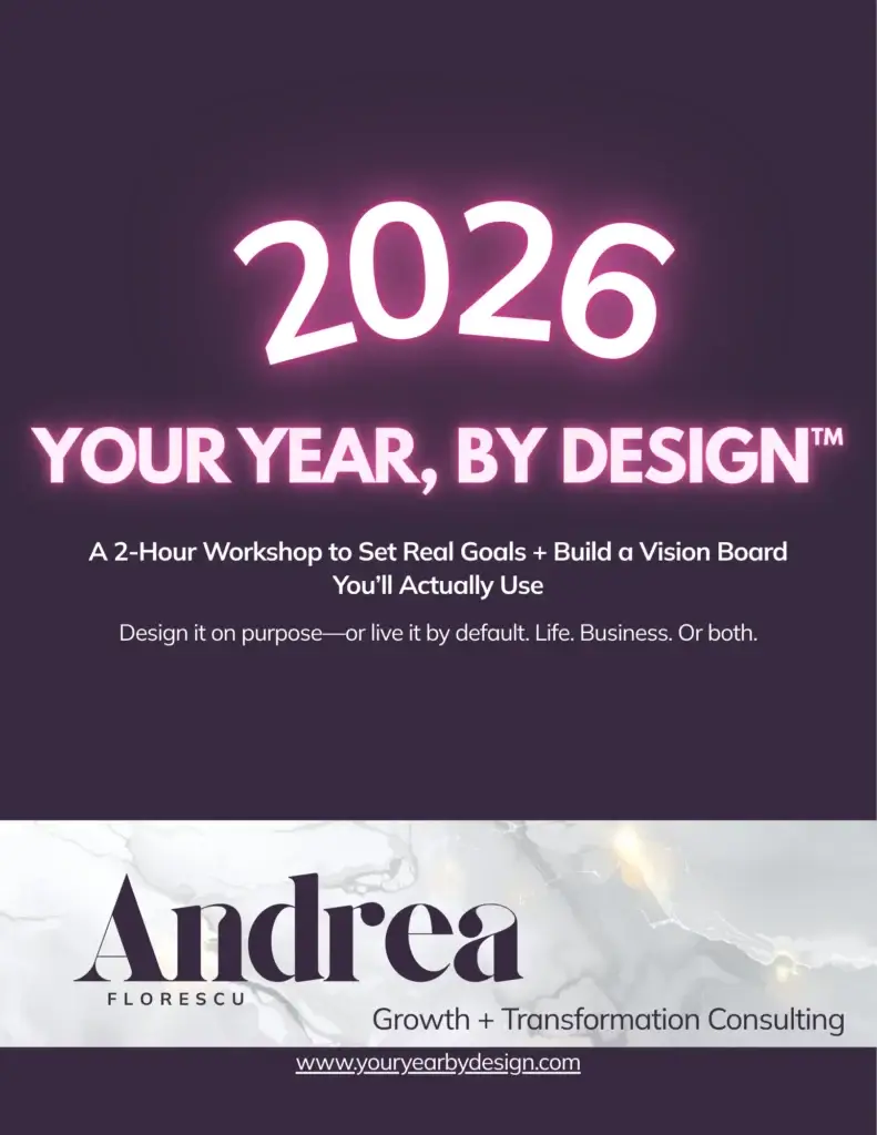 2026 Your Year, By Design™ goals and vision board workshop by Andrea Florescu